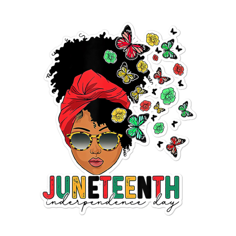 Juneteenth Is My Independence Day Black Queen And Sticker | Artistshot