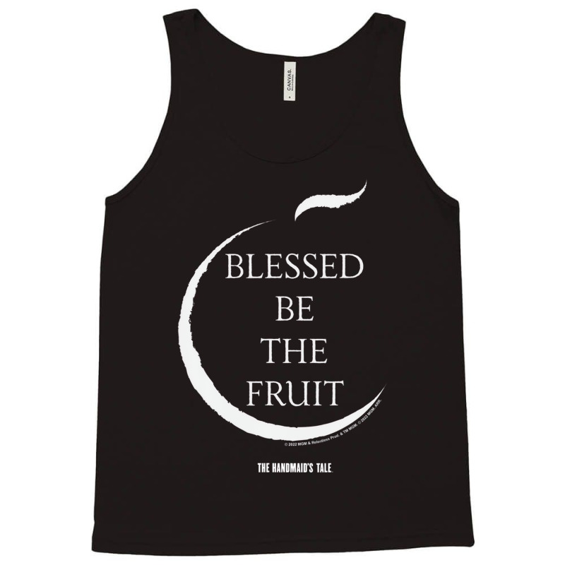 The Handmaid's Tale Blessed Be The Fruit Quote T S Tank Top | Artistshot