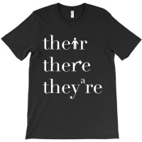 There Their They're, English Teacher, Funny Gramma T-shirt | Artistshot