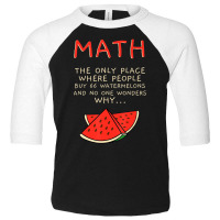 Math And Watermelons Mathematics Calculation Numbe Toddler 3/4 Sleeve Tee | Artistshot