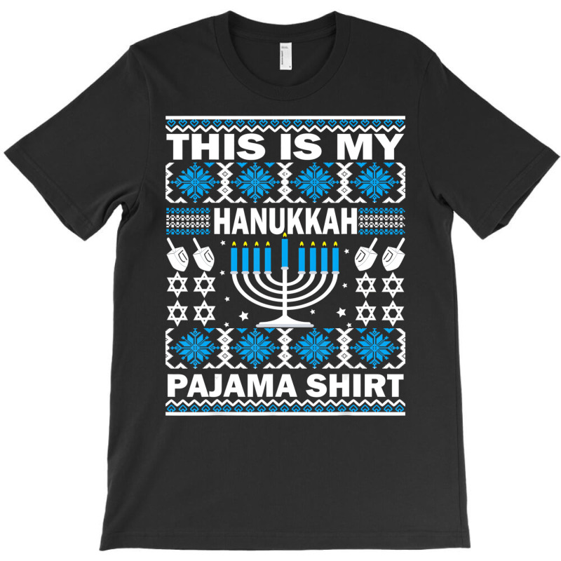 This Is My Hanukkah Pajama Shirt Ugly Pajamas For T-shirt | Artistshot