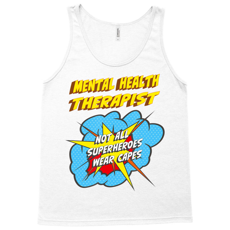 Mental Health Therapist Funny Superhero Job T Shir Tank Top | Artistshot