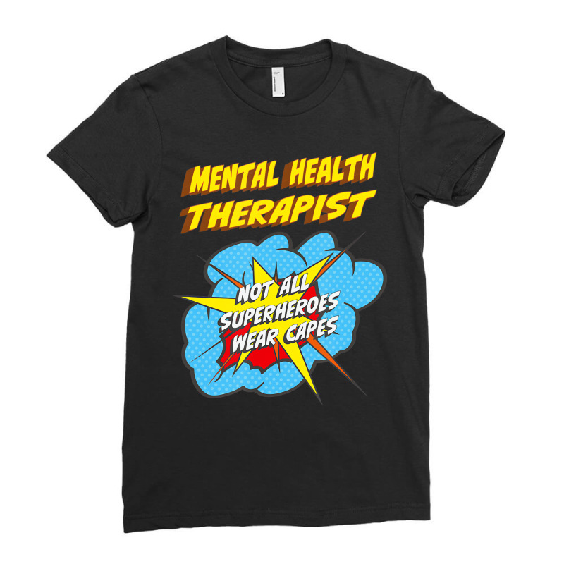 Mental Health Therapist Funny Superhero Job T Shir Ladies Fitted T-Shirt by bettincam | Artistshot