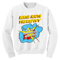 Mental Health Therapist Funny Superhero Job T Shir Youth Sweatshirt | Artistshot