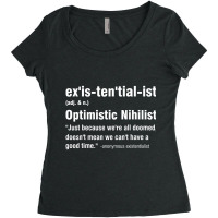 Existentialist Optimistic Nihilist T Shirt Women's Triblend Scoop T-shirt | Artistshot