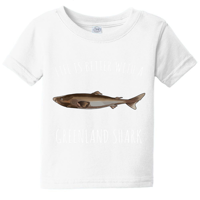 Life Is Better With A Greenland Shark Lover T Shir Baby Tee | Artistshot