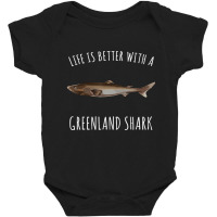 Life Is Better With A Greenland Shark Lover T Shir Baby Bodysuit | Artistshot