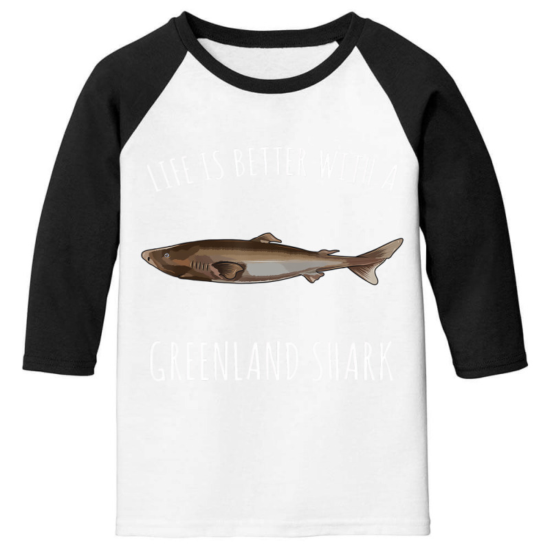 Life Is Better With A Greenland Shark Lover T Shir Youth 3/4 Sleeve | Artistshot