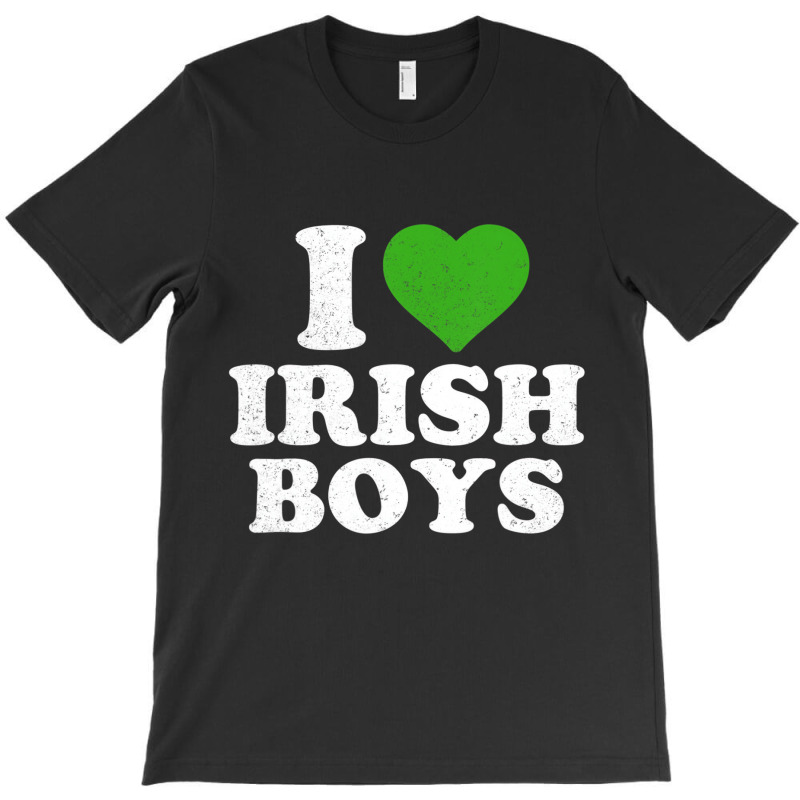 I Love Irish Boys Funny St Patrick's Day Heart Sha T-shirt | Artistshot