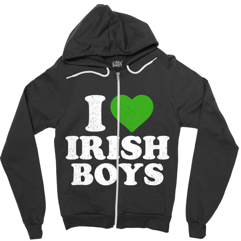 I Love Irish Boys Funny St Patrick's Day Heart Sha Zipper Hoodie | Artistshot