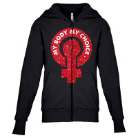 Womens My Body My Choice Grunge Fist Feminist T Sh Youth Zipper Hoodie | Artistshot