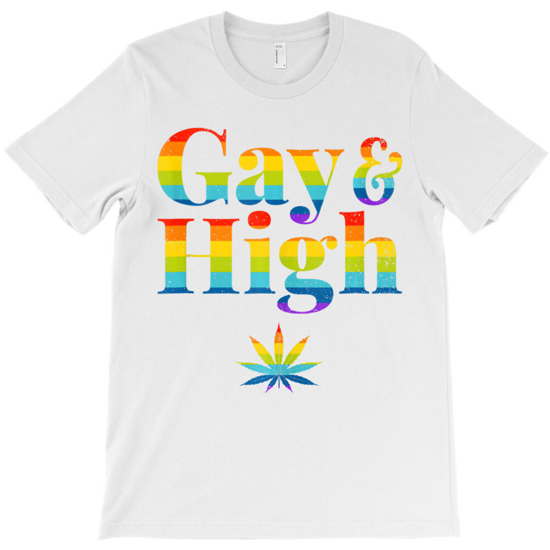 Gay & High Funny Marijuana Lgbt Pride Weed Stoner T-shirt | Artistshot