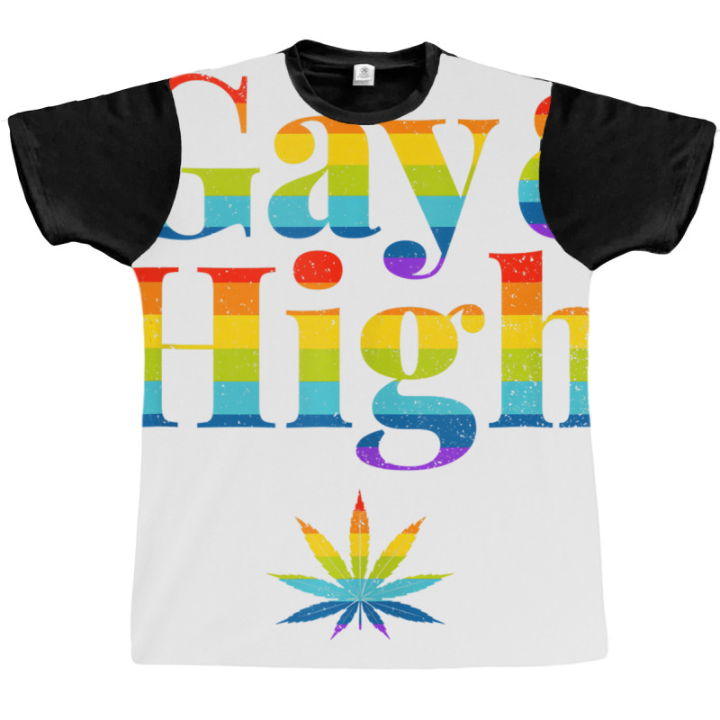 Gay & High Funny Marijuana Lgbt Pride Weed Stoner Graphic T-shirt | Artistshot