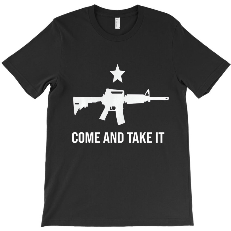 Gun Rights Supporter Ar 15 Come And Take It 2a Gun T-shirt | Artistshot