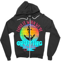 I Love It When We Are Cruising Together Men And Wo Zipper Hoodie | Artistshot