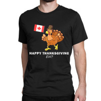 Canadian Thanksgiving Dinner T Shirt   Canada Usa Classic T-shirt | Artistshot