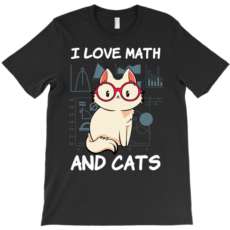 I Love Math And Cats Mathematics Cat Lover Numbers T-shirt | Artistshot