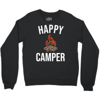 Happy Camper T Shirt Crewneck Sweatshirt | Artistshot