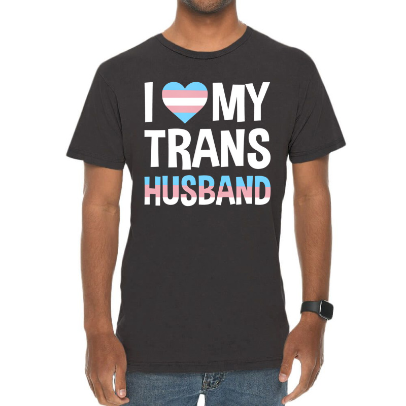 I Love My Transgender Husband Gift T Shirt Vintage T-shirt | Artistshot