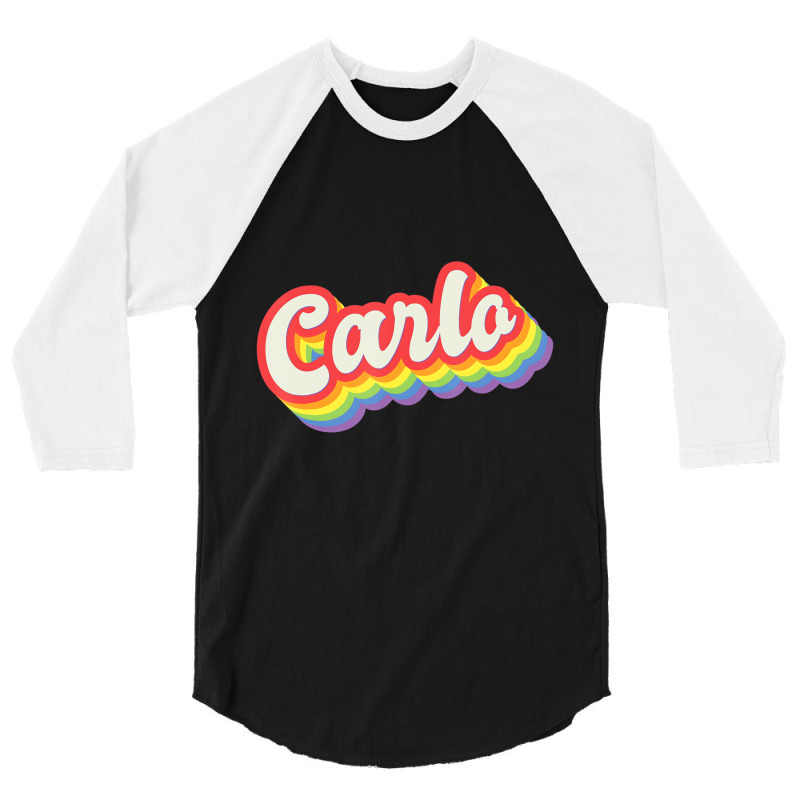 Carlo Pride Month Lgbtq Rainbow Flag Name Personal 3/4 Sleeve Shirt | Artistshot