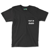 Locksmith Trust Me I M A Locksmith Pocket T-shirt | Artistshot