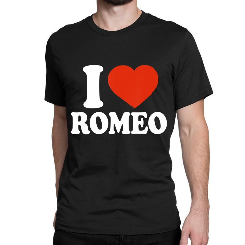 I Love Romeo, I Heart Romeo, Red Heart Valentine T Classic T-shirt | Artistshot