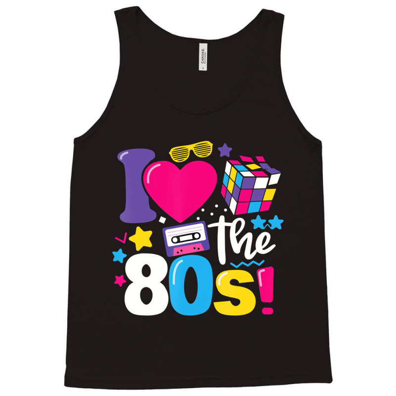 I Love The 80s Gift Clothes For Women And Men T Sh Tank Top | Artistshot