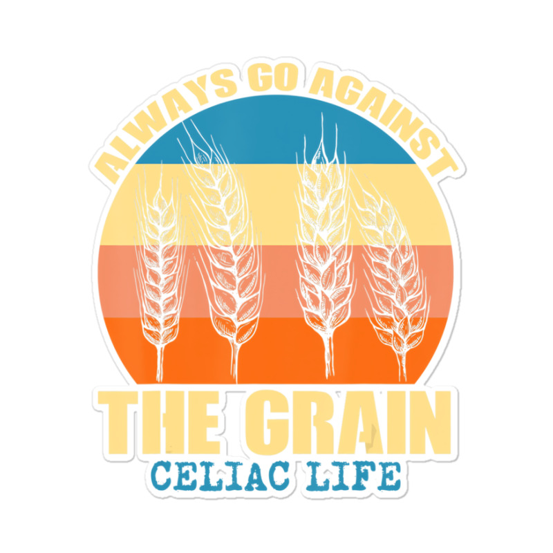 Celiac Life   Wheat Barley Rye Gluten Intolerance Sticker | Artistshot