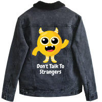 Dont Talk To Strangers 1 Unisex Sherpa-lined Denim Jacket | Artistshot