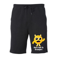 Dont Talk To Strangers 1 Fleece Short | Artistshot