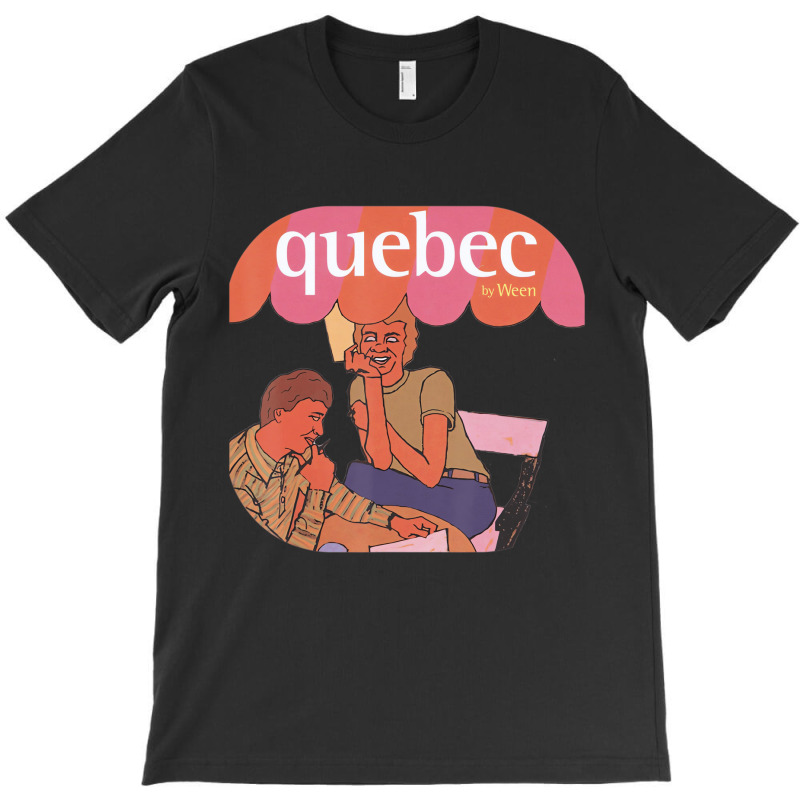 Ween Quebecs T Shirt T-shirt | Artistshot