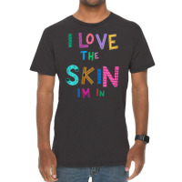 I Love The Skin Im In Strong Black Woman African A Vintage T-shirt | Artistshot