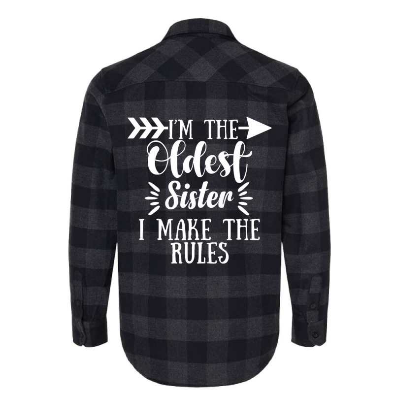 I Make The Rules Oldest Adult 3 Sisters Matching G Flannel Shirt | Artistshot