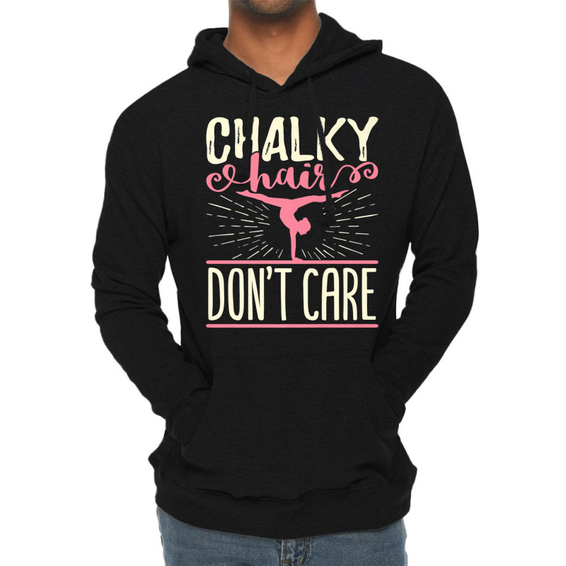 Chalky Hair Don't Care T Shirt Gymnastics Gymnast Lightweight Hoodie | Artistshot