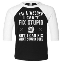 Welding Accessories Iron Worker Pipeliner   I'm A Toddler 3/4 Sleeve Tee | Artistshot