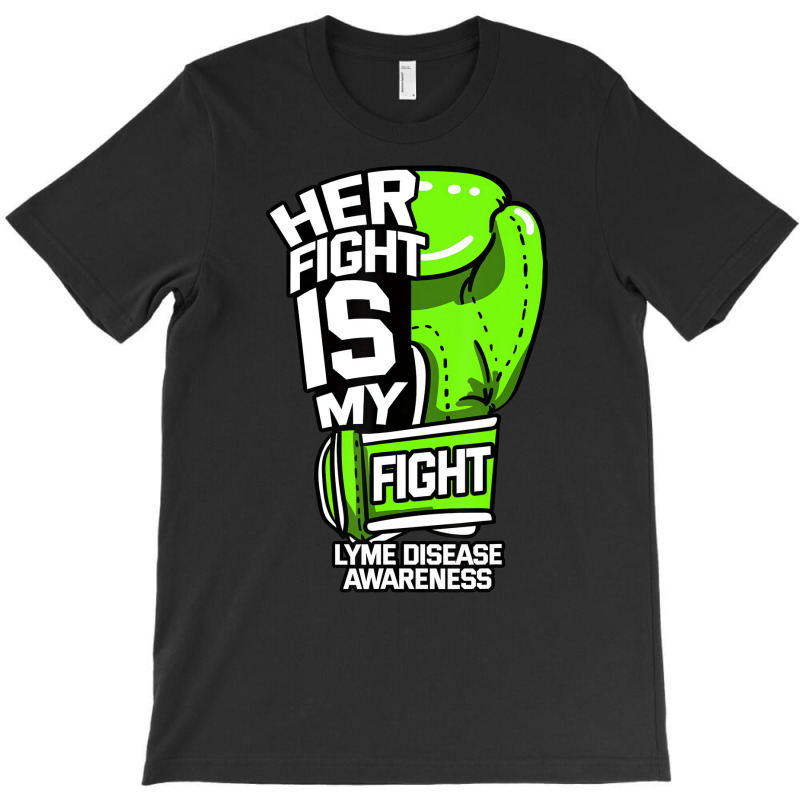 Her Fight Is My Fight Lyme Disease Awareness Eryth T-shirt | Artistshot