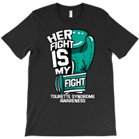 Her Fight Is My Fight Tourette Syndrome Teal Copro T-shirt | Artistshot