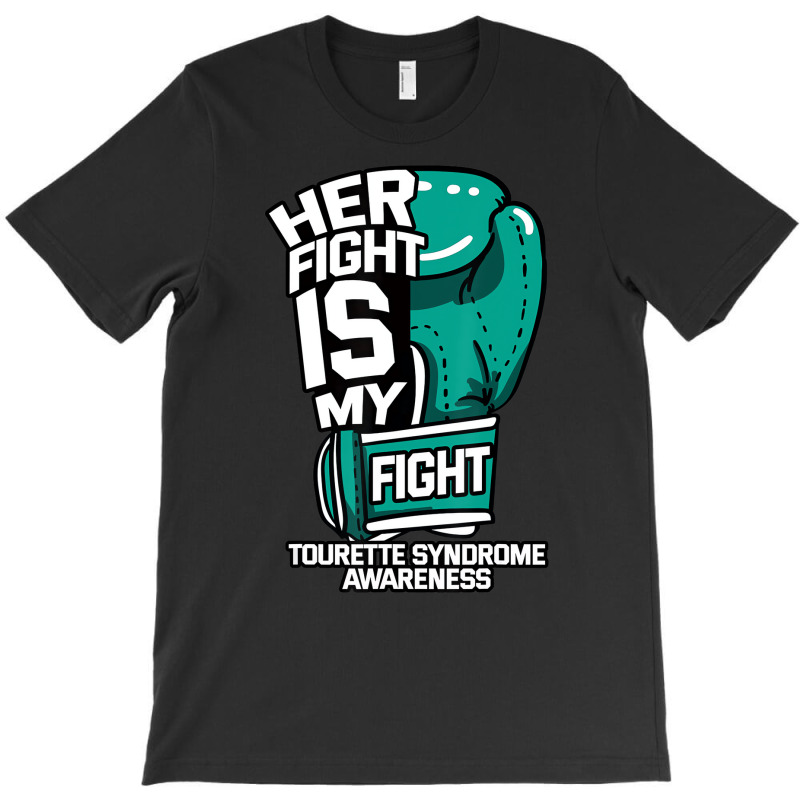 Her Fight Is My Fight Tourette Syndrome Teal Copro T-shirt | Artistshot