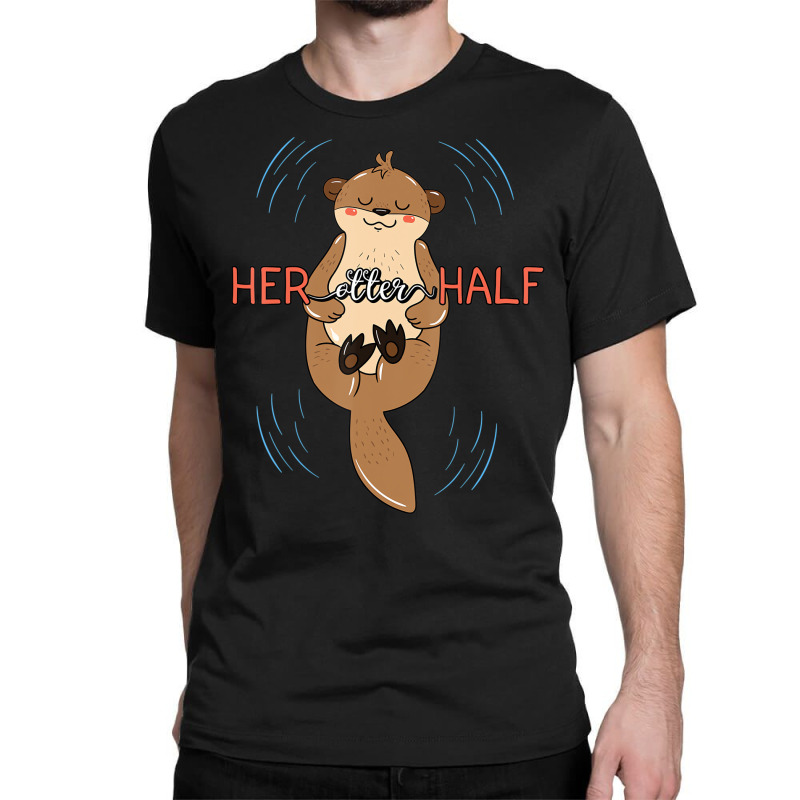 Her Otter Half Musteline Mammal Mustelid Couple An Classic T-shirt | Artistshot