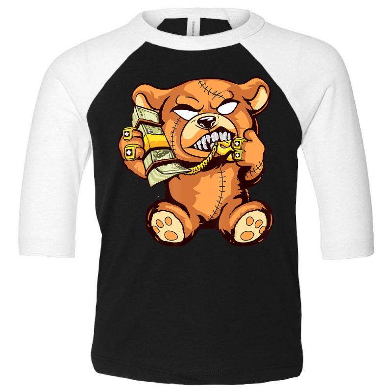 Money Calling Hip Hop Teddy Bear Gangster Rap Drip Toddler 3/4 Sleeve Tee | Artistshot