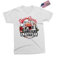 Christmas Dear Santa Sorry For All The F Bombs Cra Exclusive T-shirt | Artistshot