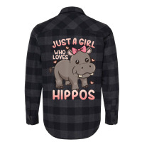 Hippo Hippopotamus Just A Girl Who Loves Hippos T Flannel Shirt | Artistshot