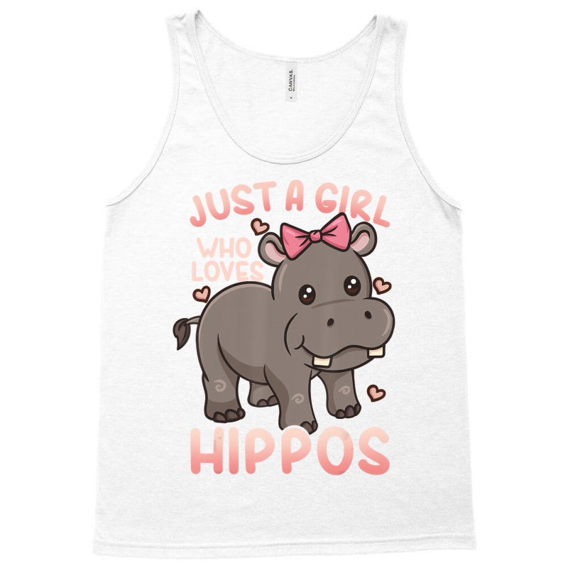 Hippo Hippopotamus Just A Girl Who Loves Hippos T Tank Top | Artistshot