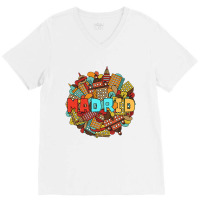 City Of Madrid Spain For Reminders And Gifts T Shi V-neck Tee | Artistshot