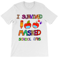 I Survived 100 Masked School Days Student Teacher T-shirt | Artistshot