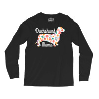 Womens Dachshund Mama Wiener Dog Doxie Mom Funny C Long Sleeve Shirts | Artistshot