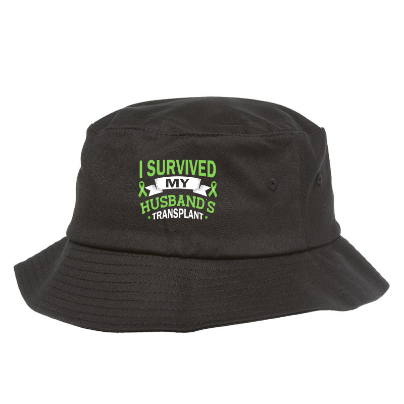 I Survived My Husband's Transplant Kidney Organ Re Bucket Hat by ervanm | Artistshot