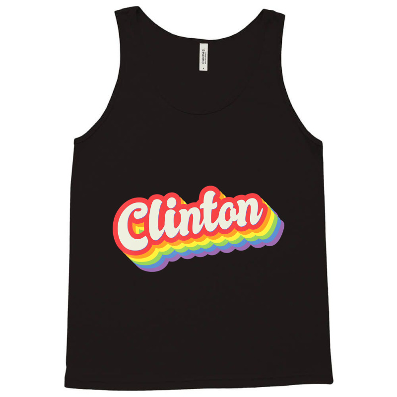 Clinton Pride Month Lgbtq Rainbow Flag Name Person Tank Top | Artistshot