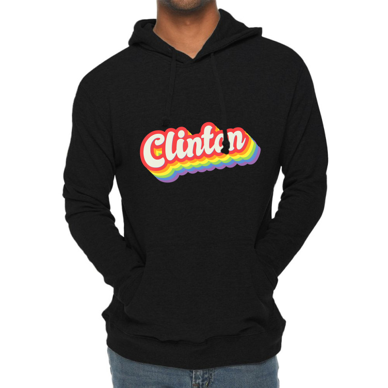 Clinton Pride Month Lgbtq Rainbow Flag Name Person Lightweight Hoodie | Artistshot