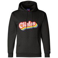 Clinton Pride Month Lgbtq Rainbow Flag Name Person Champion Hoodie | Artistshot